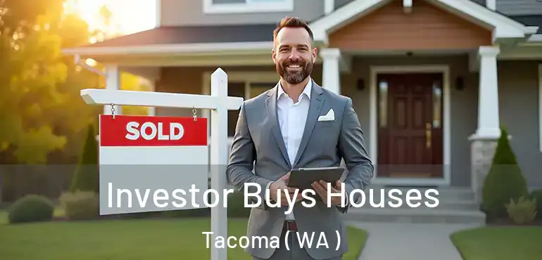  Investor Buys Houses Tacoma ( WA )
