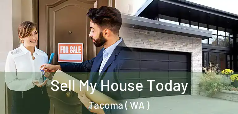  Sell My House Today Tacoma ( WA )